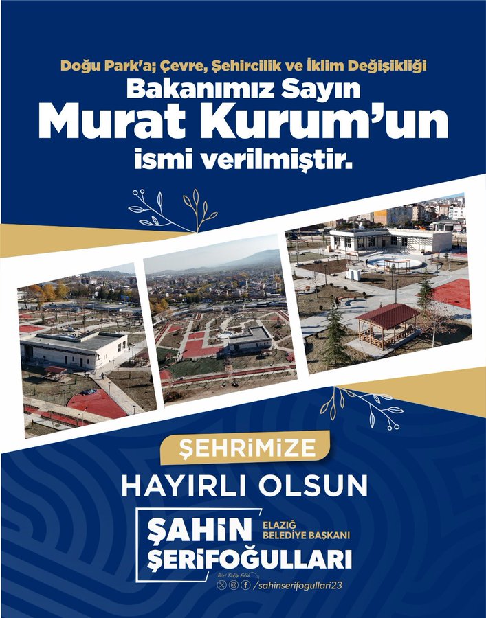 BAKAN KURUM’UN ADI ELAZIĞ’DA O PARKTA YAŞATILACAK